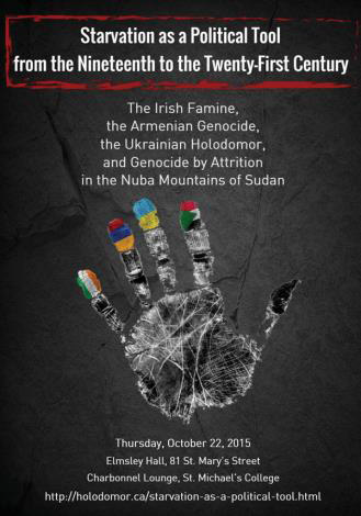 Forced Starvation as a Political Tool from the Nineteenth to the Twenty-first Century: The Irish Famine, the Armenian Genocide, the Ukrainian Holodomor, and Genocide by Attrition in the Nuba Mountains of Sudan