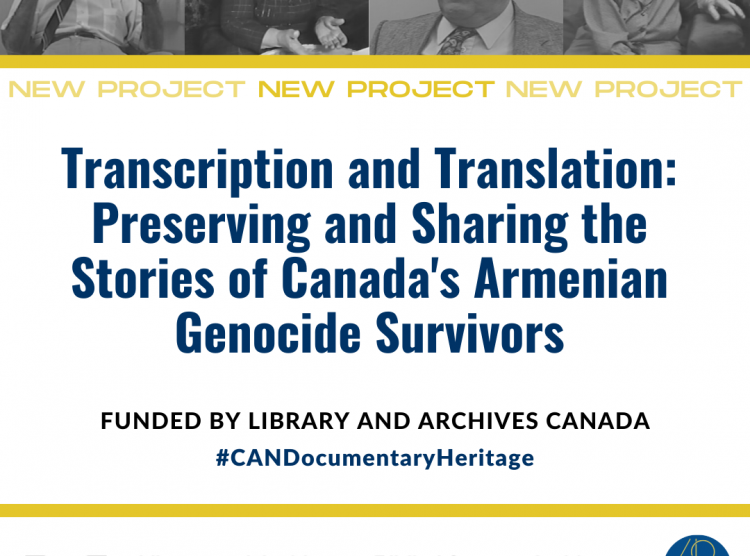 The Zoryan Institute Announces Transcription and Translation Project of its Armenian Genocide Survivor Testimonies with the Support of Library and Archives Canada