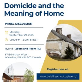 Domicide and the Meaning of Home: The Zoryan Institute and the Balsillie School of International Affairs Announce Joint Panel Discussion