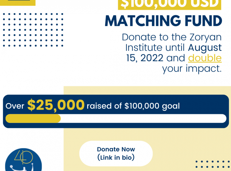 The Zoryan Institute Has Reached the First $25k of its $100k Matching Campaign Goal!