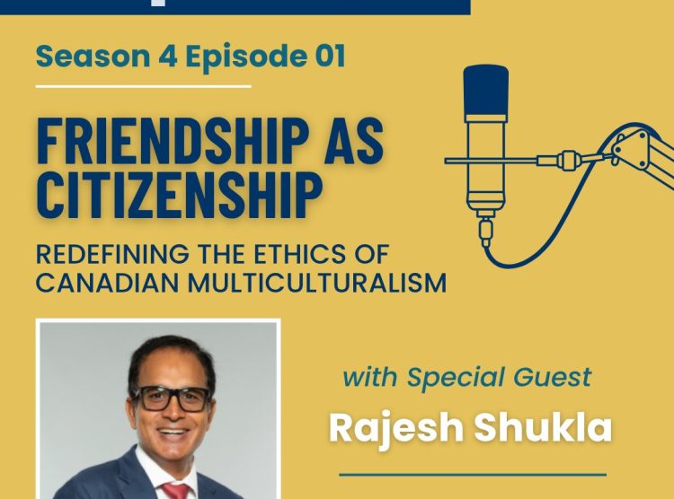 The Zoryan Institute Releases Special Episode of Dispersion Podcast on Canadian Multiculturalism Day: “Friendship as Citizenship” with Dr. Rajesh Shukla