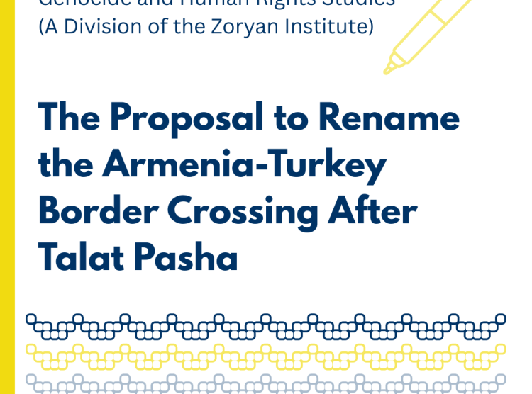 Open Letter On the Proposal to Rename the Armenia-Turkey Border Crossing After Talat Pasha