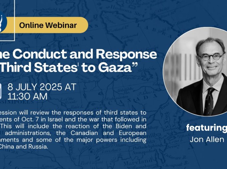 “The Conduct and Response of ‘Third States’ to Gaza” with Jon Allen – Recording Now Available