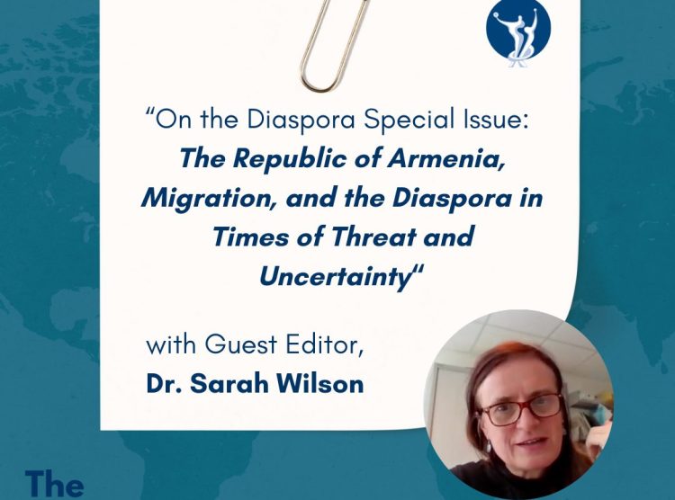 Dr. Sarah Wilson Brings Global Migration Lens to Armenian Identity, Displacement, and Belonging